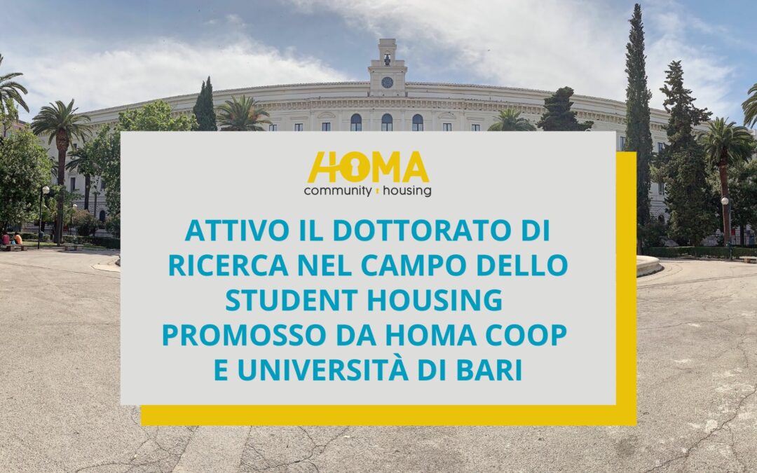 Attivo il dottorato di ricerca nel campo dello Student Housing promosso da HOMA COOP e Università di Bari