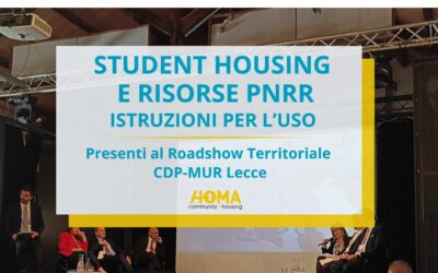 Student housing e risorse PNRR: presenti con Homa al Roadshow Territoriale CDP-MUR Lecce