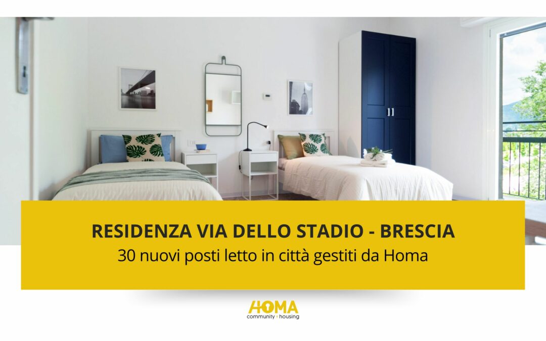 Homa apre una nuova residenza universitaria a Brescia: disponibili 30 nuovi posti letto