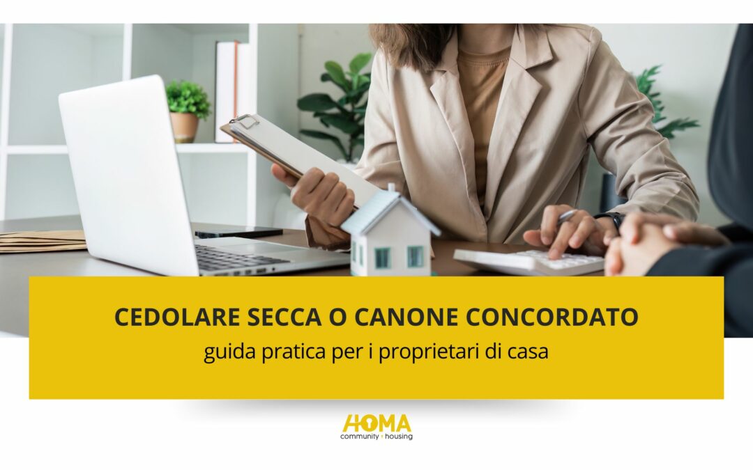Cedolare secca o canone concordato? Guida pratica per proprietari di case in affitto
