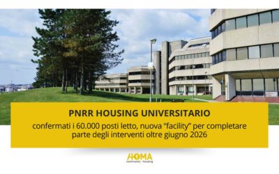 PNRR Housing universitario: confermati i 60.000 posti letto, nuova “facility” per completare parte degli interventi oltre giugno 2026