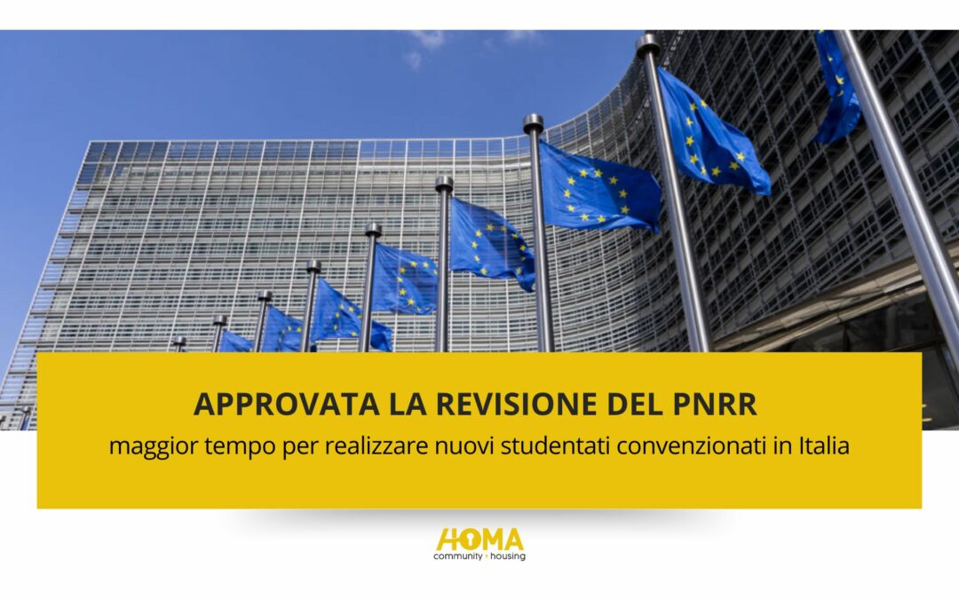 Approvata la revisione del PNRR: maggior tempo per realizzare nuovi studentati convenzionati in Italia