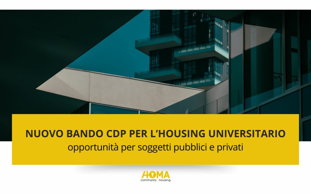 Pubblicato il nuovo Bando CDP per l’Housing Universitario nell’ambito del PNRR
