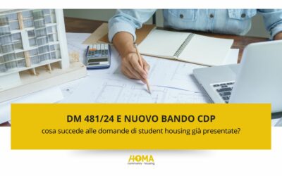DM 481/24 e bando CDP: cosa succede alle domande di student housing già presentate